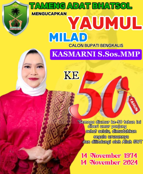 Tameng Adat LAMR Bathin Solapan Ucapkan Selamat Ulang Tahun Untuk Calon Bupati Bengkalis Nomor Urut 1